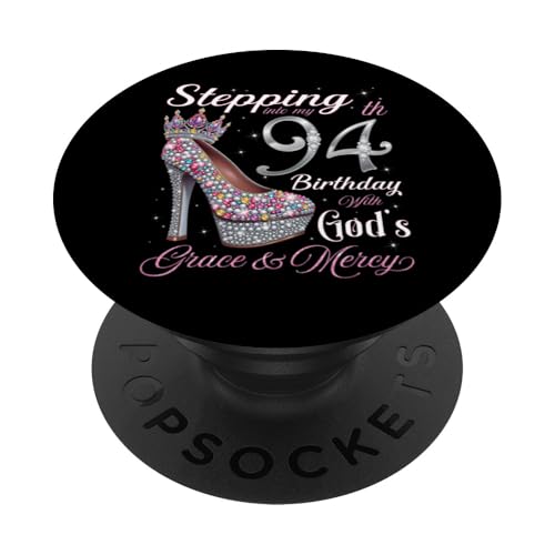 Entrando en mi 94 cumpleaños con la Gracia y la Misericordia de Dios PopSockets PopGrip Adhesivo