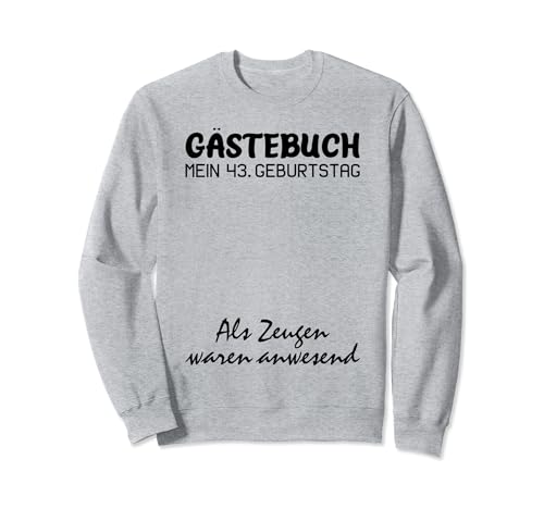 Gästebuch Mein 43. Geburtstag Libro de visitas Firma Sudadera