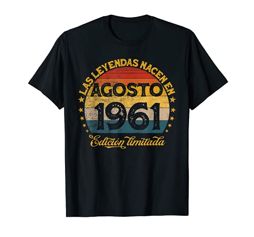 Las Leyendas Nacen En Agosto 1961 59 años Cumpleaños Camiseta