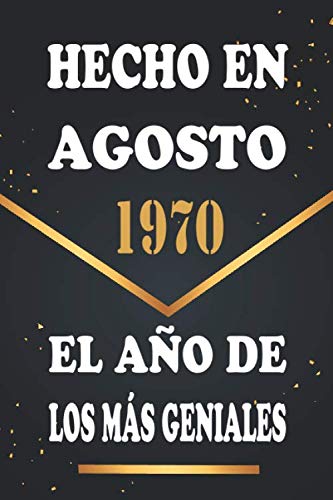 Hecho en Agosto 1970 el Año De Los Más Geniales: Libro de visitas de 50 años, cuaderno, 120...