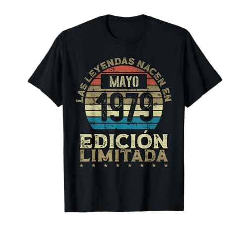 Las Leyendas nacen en Mayo de 1979 - 46 Años Cumpleaños Camiseta