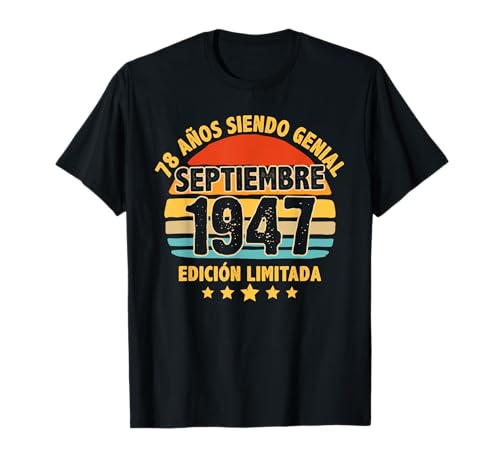 Septiembre 1947 78 Años Hombre Cumpleaños Septiembre 1947 Camiseta