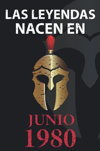 Las leyendas nacen en Junio 1980: Regalo de cumpleaños perfecto para hombre y mujer de 41 años I...