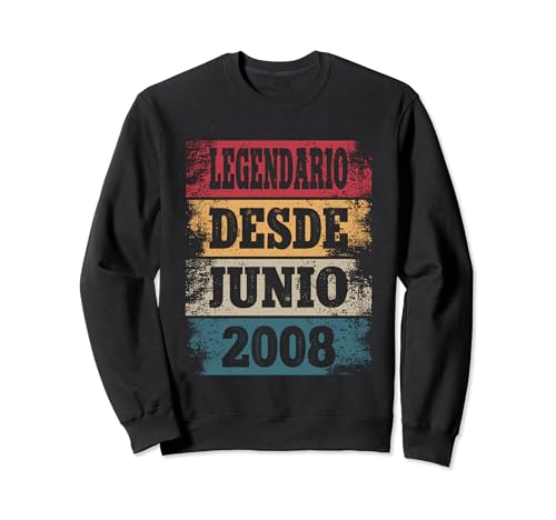 Legendario Desde Junio 2008 - Cumpleaños 16 Años Sudadera