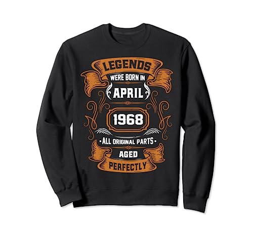 Las leyendas nacieron en abril de 1968 regalo de cumpleaños Sudadera