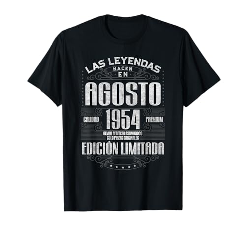 Las Leyendas Nacen En Agosto 1954 72 Años Cumpleaños Camiseta