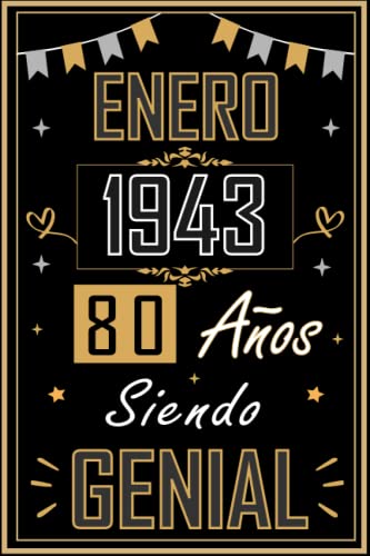 CUADERNO, ENERO 1943 80 AÑOS SIENDO GENIAL: Regalo de 80 cumpleaños para mujeres y hombres, ideas...