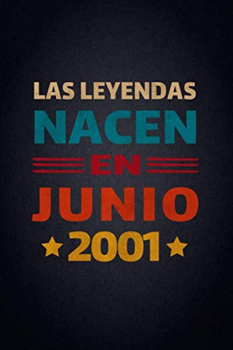 Las Leyendas Nacen En Junio 2001: Diario Cuaderno, Diario De Recuerdos,Regalo de cumpleaños para...