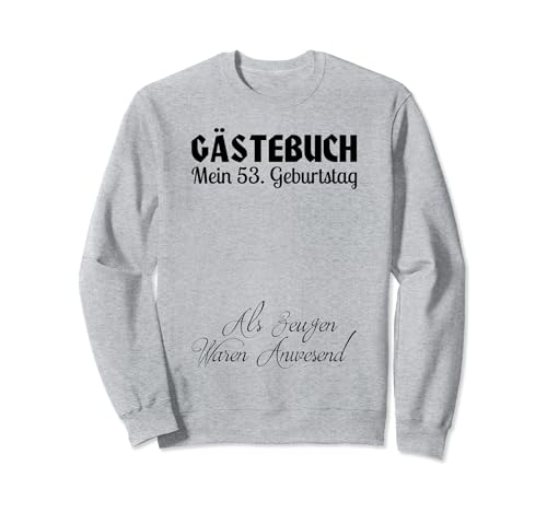 Gästebuch Mein 53. Geburtstag Libro de visitas Firma Sudadera