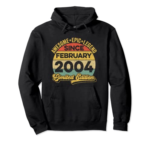 Impresionante leyenda desde febrero 2004 18 cumpleaños 18 años Sudadera con Capucha