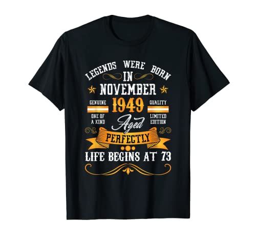 Las leyendas nacieron en noviembre de 1949 - 73 cumpleaños Camiseta