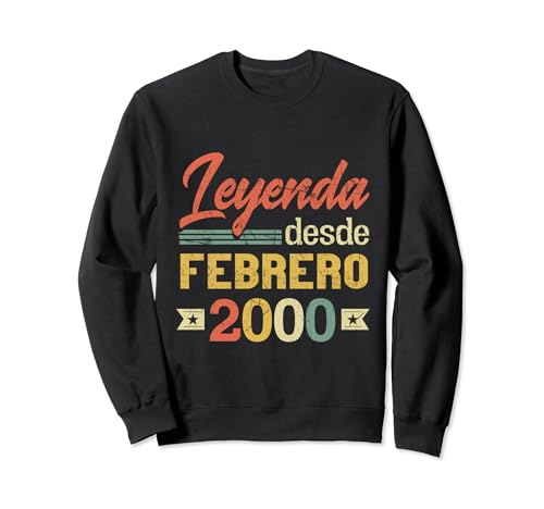 Leyenda Desde Febrero 2000 Cumpleaños 24 Años Sudadera