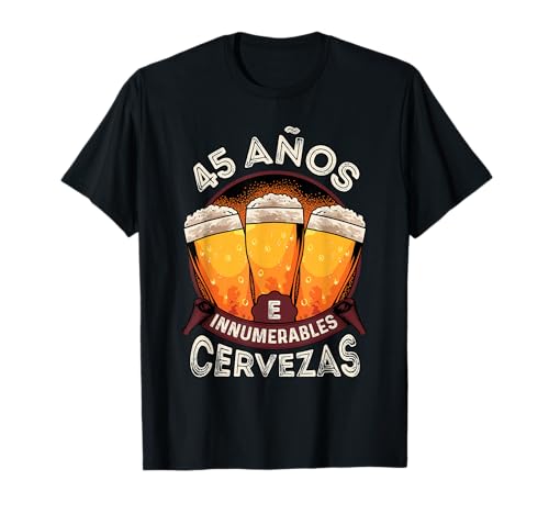 45 años e innumerables cervezas 45 cumpleaños divertida Camiseta
