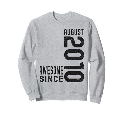 Impresionante Desde Agosto 2010, Nacido En 2010 Agosto Cumpleaños Sudadera