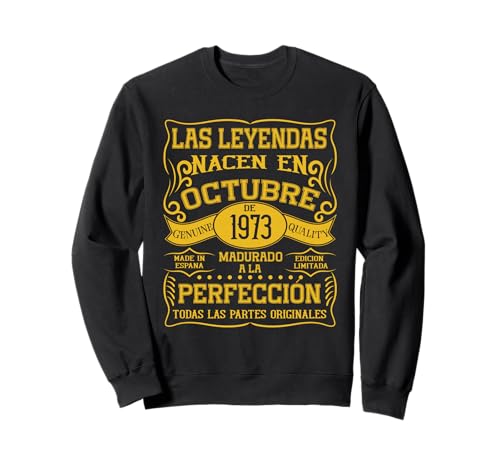 52 años Cumpleaños Las Leyendas Nacen en Octubre de 1973 Sudadera