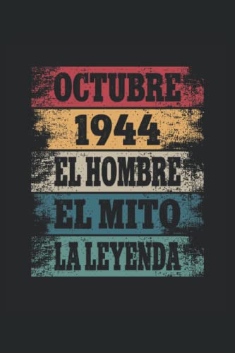 Octubre 1944 - El Hombre - El Mito - La Leyenda: Regalos Originales para Hombre Papá Abuelo Hermano...