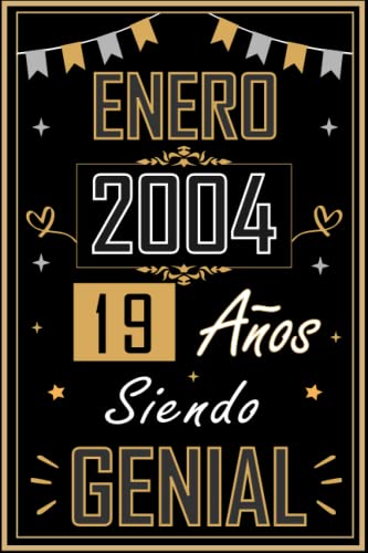 CUADERNO, ENERO 2004 19 AÑOS SIENDO GENIAL: Regalo de 19 cumpleaños para mujeres y hombres, ideas...