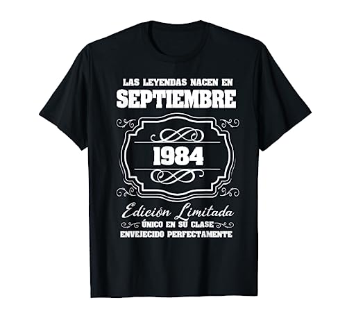 Las Leyendas Nacen en septiembre 1984 37 cumpleaños Camiseta