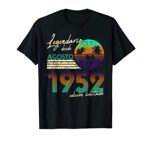 Cumpleaños Hombre Regalos Legendario Desde Agosto 1952 Camiseta