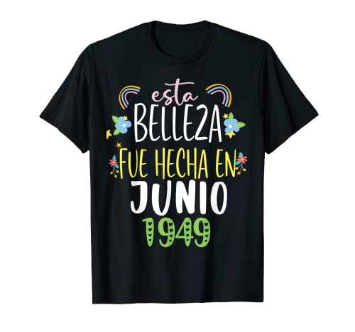 Hecha En junio 1949 Mujer Regalo 73 años Cumpleaños Camiseta