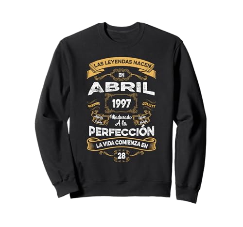 Mujer Leyendas Abril 1997 Hombre Mujer 28 Años Cumpleaños Sudadera