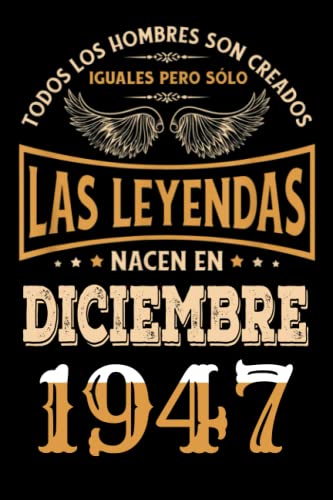 Regalo de 75 Cumpleaños Para Hombre : Las Leyendas Nacen en diciembre 1947: Regalos de Cumpleaños...