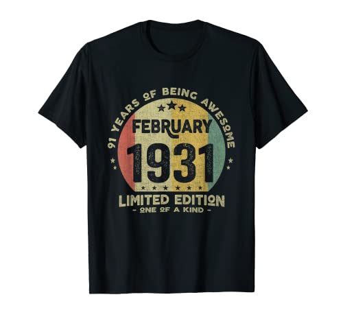 Regalo 91 años Cumpleaños Hombre Mujer - Febrero 1931 Camiseta