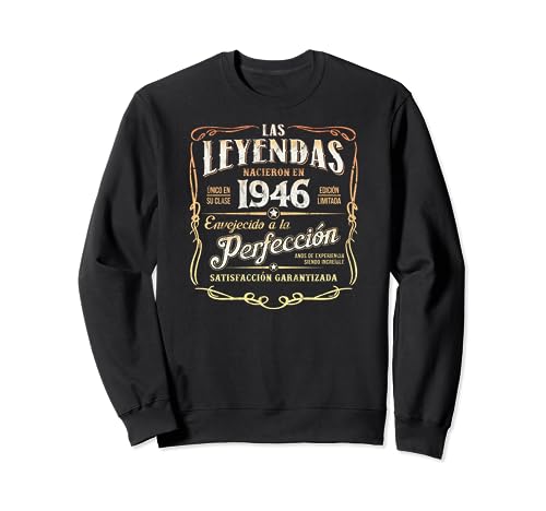 Las Leyendas Nacieron En 1946 Vintage Original 78 Cumpleaños Sudadera