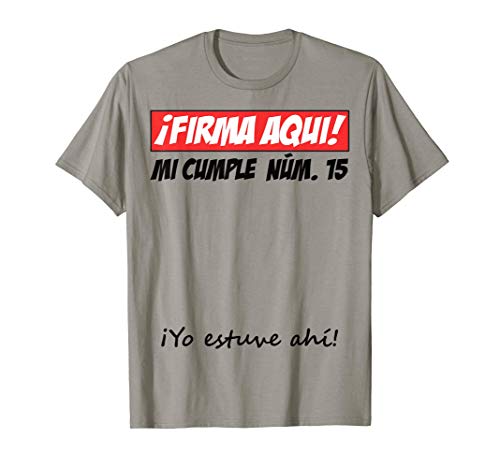 Firma Aqui 15 cumpleaños I libro de visitas Camiseta