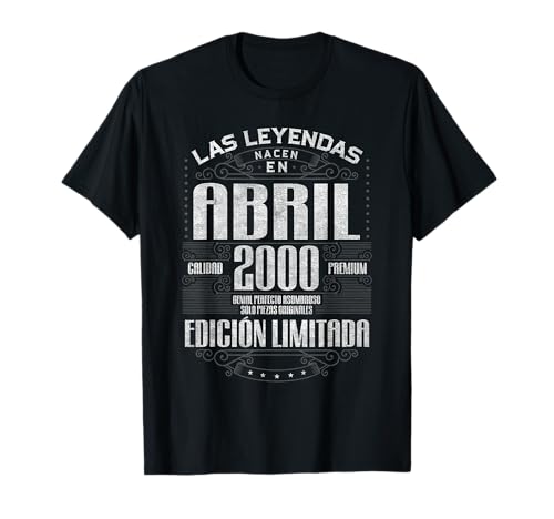 Las Leyendas Nacen En Abril 2000 26 Años Cumpleaños Camiseta