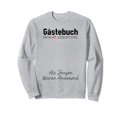 Gästebuch Mein 47. Geburtstag Libro de visitas Firma Sudadera
