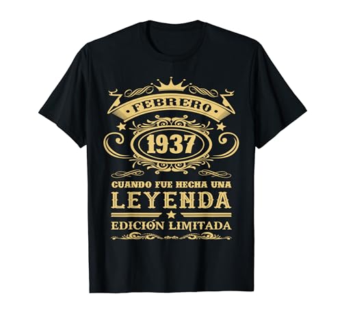 Febrero 1937 Fue Hecha Una Leyenda Cumpleaños 87 Años Camiseta
