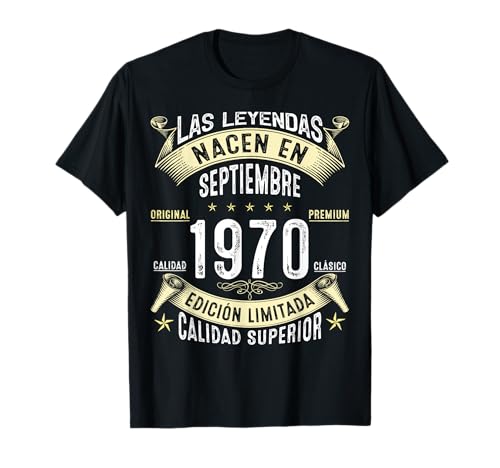 55 Años Cumpleaños Las Leyendas nacen en Septiembre de 1970 Camiseta