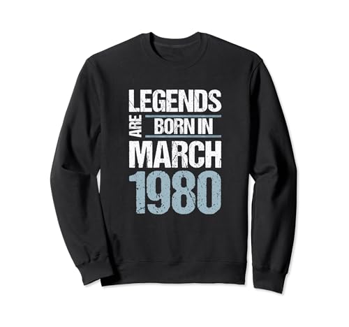 Las leyendas nacieron en marzo de 1980 Cumpleaños Sudadera