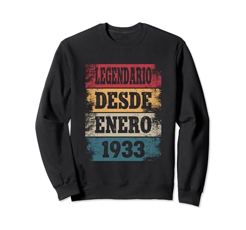 Legendario Desde Enero 1933 - Cumpleaños 92 Años Sudadera