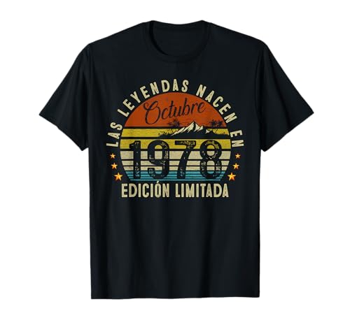47 Años Cumpleaños Las Leyendas Nacen En Octubre de 1978 Camiseta