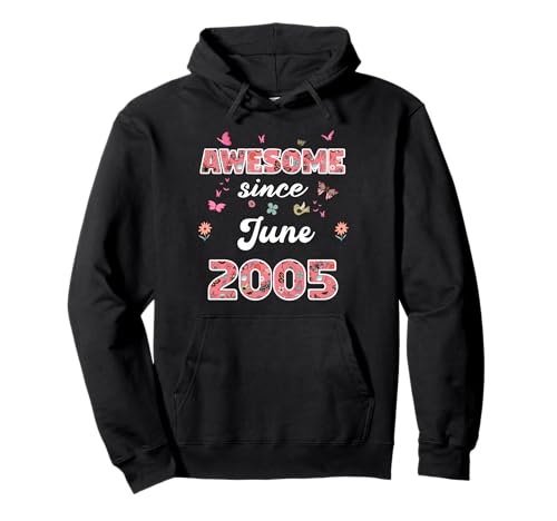 Impresionante Desde Junio 2005 Flores 2005 Junio Cumpleaños Sudadera con Capucha