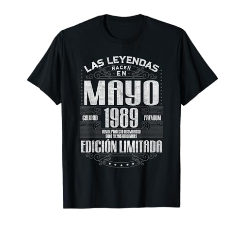 Las Leyendas Nacen En Mayo 1989 36 Años Cumpleaños Camiseta
