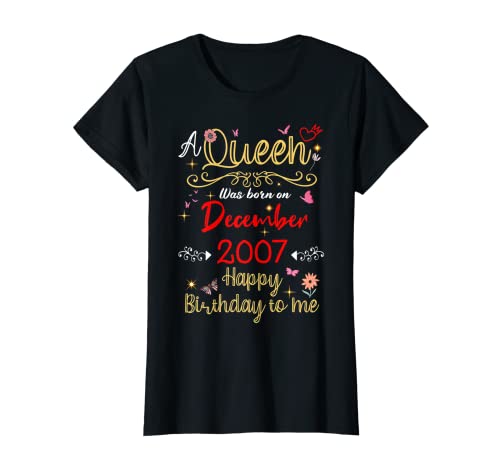 Cumpleaños de diciembre Reina desde diciembre 2007 chica de diciembre Camiseta