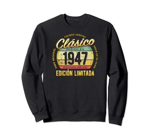Clásico Nacido En 1947 Edición Limitada 77 Cumpleaños Sudadera