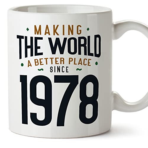 MUGFFINS Tazas 1978 Cumpleaños - En Inglés - Making the World a Better Place - 11 oz / 330 ml - Regalo original y divertido