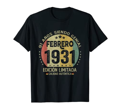 Regalo 91 años Cumpleaños Hombre Mujer - Febrero 1931 Camiseta