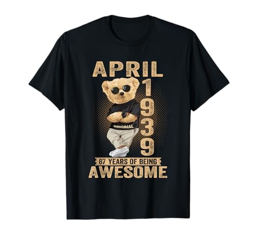 Abril 1939 87 cumpleaños 2026 Mujer 87 años Oso de Peluche Camiseta