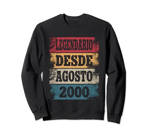 Legendario Desde Agosto 2000 - Cumpleaños 24 Años Sudadera