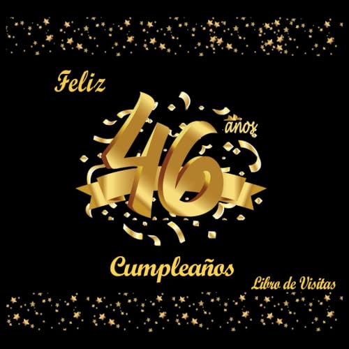 Libro de Visitas 46 Cumpleaños: Decoracion Cumpleaños 46 Años, Regalos Originales para Hombre,...