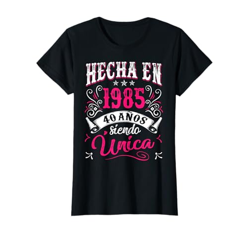 Hecha En 1985 Cumpleaños 40 Años Siendo Única Camiseta