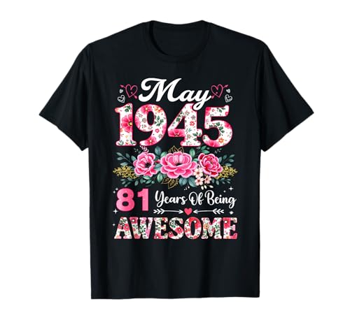 Floral Mayo 1945 81 años 81 cumpleaños Mujeres 81 años Camiseta