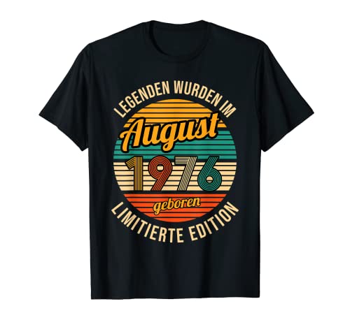 Las leyendas fueron 46 cumpleaños en Agosto 1976 Camiseta