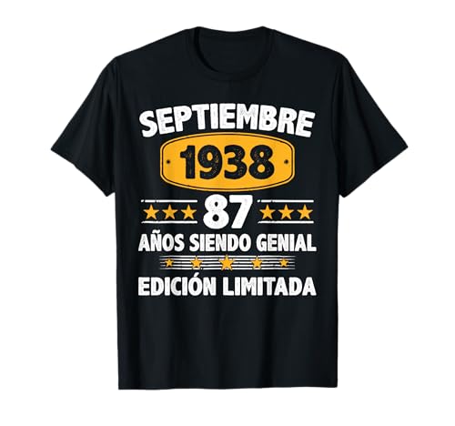 Septiembre 1938 87 Años Hombre Cumpleaños Septiembre 1938 Camiseta