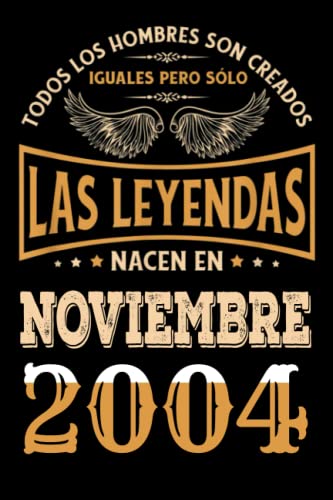 Regalo de 18 Cumpleaños Para Hombre : Las Leyendas Nacen en Noviembre 2004: Regalos de Cumpleaños...
